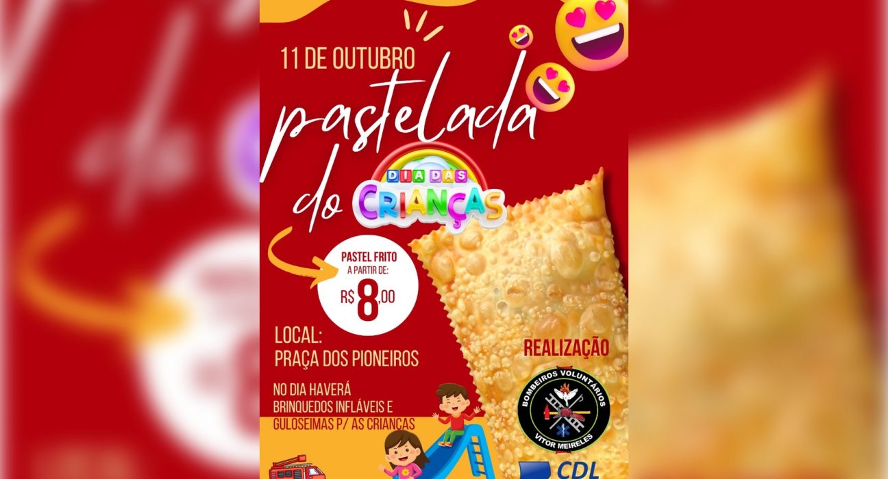 Bombeiros voluntários promovem Pastelada com lazer infantil em Vitor Meireles.